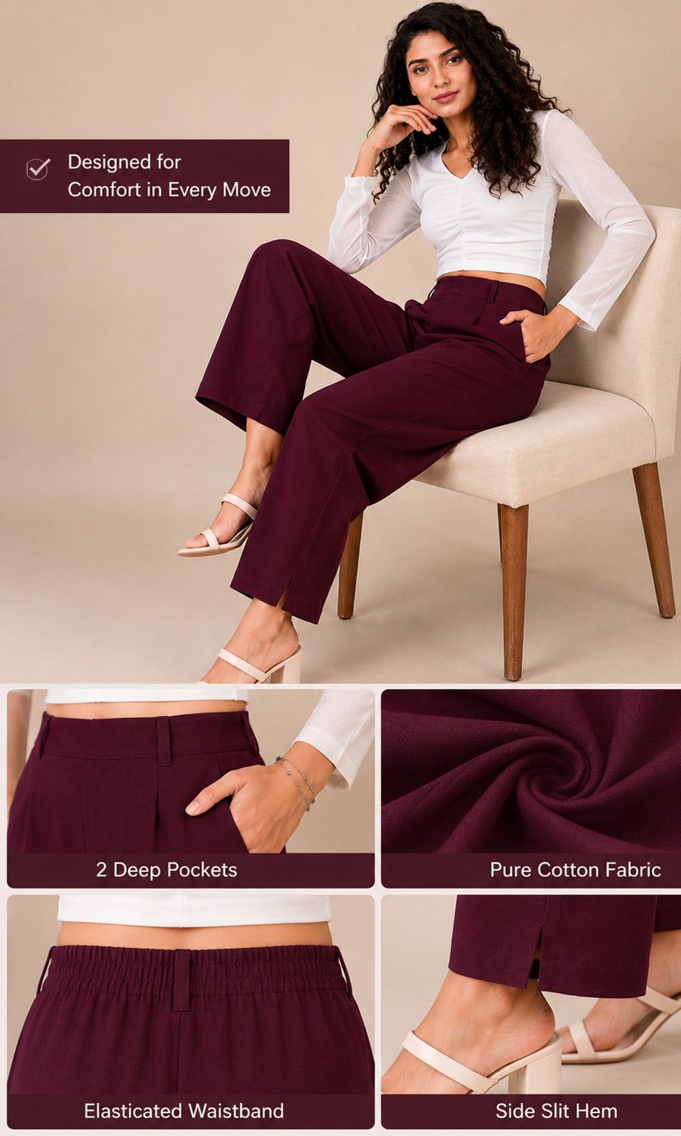 A woman models burgundy wide-leg cropped pants with a white long-sleeve top while seated on a beige chair. The collage includes feature callouts: 'Designed for Comfort in Every Move,' '2 Deep Pockets,' 'Pure Cotton Fabric,' 'Half Elasticated Waistband,' and 'Side Slit Hem.